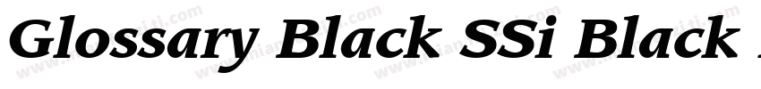 Glossary Black SSi Black Italic字体转换